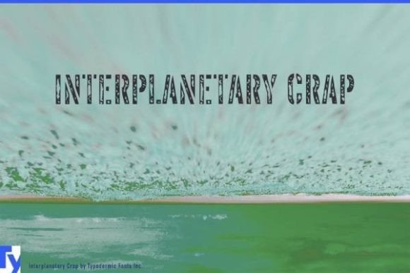 Interplanetary Crap: A Quirky Font for Bold Designs