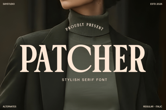 Patcher: A Modern Serif for Sophisticated Design
